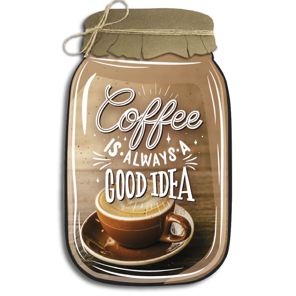 Декоративна дерев'яна табличка «Банка» "Coffee is always a good idea"